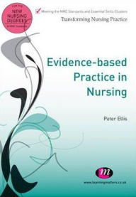 Evidence-based Practice for Nursing Students - Ellis Peters