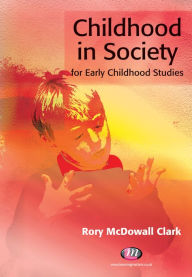 Childhood in Society for Early Childhood Studies - Rory Clark