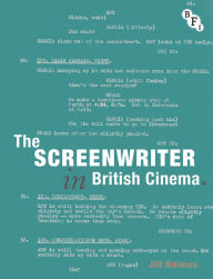 The Screenwriter in British Cinema Jill Nelmes Author