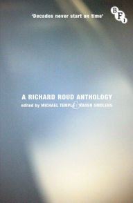 Decades Never Start on Time: A Richard Roud Anthology - Richard Roud