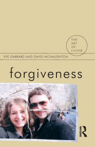 Forgiveness Eve Garrard Author