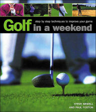 Golf in a Weekend - Steve Newell