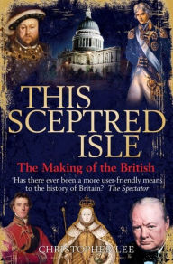 This Sceptred Isle: The Making of the British Christopher Lee Author