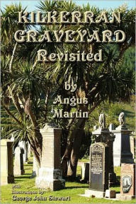 Kilkerran Graveyard Revisited Angus Martin Author