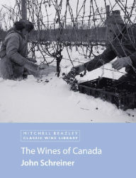 The Wines of Canada John Schreiner Author