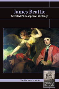 James Beattie: Selected Philosophical Writings James Harris Author