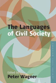 Languages of Civil Society Peter Wagner Editor
