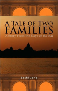 A Tale Of Two Families - Sachi Jena
