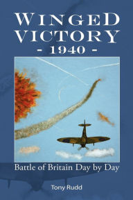 Winged Victory - 1940 Tony Rudd Author