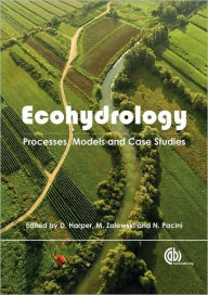 Ecohydrology: Processes, Models and Case Studies David M Harper Author