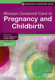 Women-Centered Care in Pregnancy and Childbirth - Sara Shields
