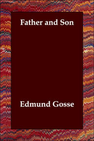 Father and Son - Edmund Gosse