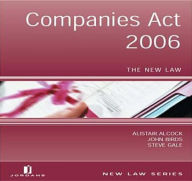 Company Act 2006: The New Law - Alistair Alcock