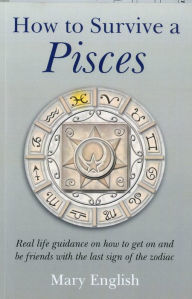 How to Survive a Pisces Mary English Author