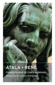 Atala - Rene Francois-Rene de Chateaubriand Author