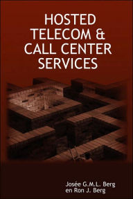Hosted Telecom & Call Center Services Jose G. M. L. Berg Author