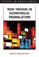 New Trends in Audiovisual Translation Jorge Díaz Cintas Editor
