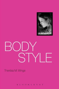Body Style Therèsa M. Winge Author