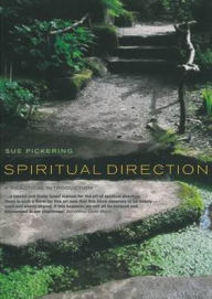 Spiritual Direction: A Practical Introduction - Pickering
