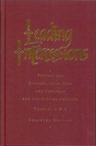 Leading Intercessions: Prayers for Sundays, Holy Days and Festivals and for Special Services Chapman Author