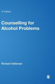 Counselling for Alcohol Problems Richard D B Velleman Author