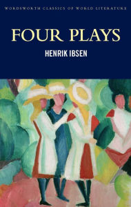 Four Plays Henrik Ibsen Author