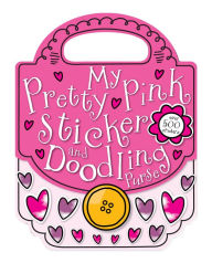 My Pretty Pink Sticker Purse Chris Scollen Author
