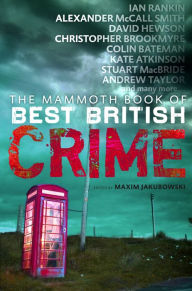 The Mammoth Book of Best British Crime 8 Maxim Jakubowski Author