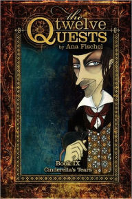 The Twelve Quests - Book 9, Cinderella's Tears - Ana Fischel