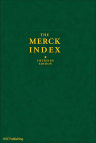 The Merck Index: An Encyclopedia of Chemicals, Drugs, and Biologicals Maryadele J O'Neil Editor