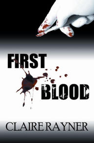 First Blood Claire Rayner Author