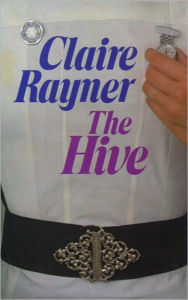 The Hive Claire Rayner Author