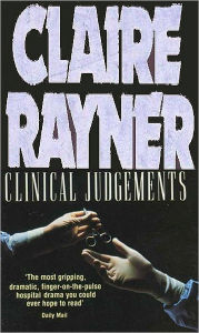 Clinical Judgements Claire Rayner Author