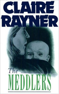 The Meddlers Claire Rayner Author