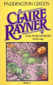 Paddington Green (Book 3 of The Performers) - Claire Rayner