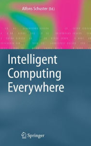 Intelligent Computing Everywhere - Alfons Schuster