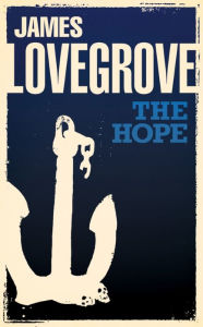 The Hope - James Lovegrove