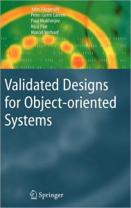 Validated Designs for Object-oriented Systems John Fitzgerald Author