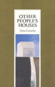 Other People's Houses - Vona Groarke