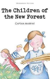 The Children of the New Forest Frederick Marryat Author