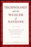 Technology and the Wealth of Nations: The Dynamics of Constructed Advantage
