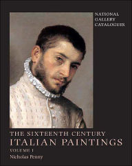 National Gallery Catalogues: The Sixteenth-Century Italian Paintings, Volume 1: Brescia, Bergamo and Cremona Nicholas Penny Author