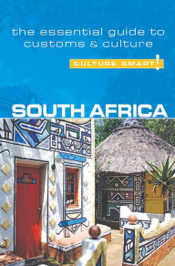 South Africa - Culture Smart!: The Essential Guide to Customs & Culture - David Holt-Biddle