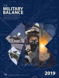 The Military Balance 2019 The International Institute for Strategic Studies (IISS) Author