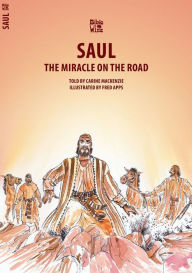 Saul: The Miracle on the Road Carine MacKenzie Author
