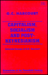 Capitalism, Socialism and Post-Keynesianism: Selected Essays of G. C. Harcourt - Geoffrey Colin Harcourt
