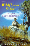 Wildflower Safari: The Life of Mary Richards - William Condry