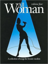 All Woman, Vol 4: Piano/Vocal/Guitar Book - Alfred Music
