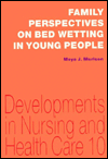 Family Perspectives on Bed Wetting in Young People (Nursing)