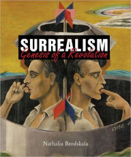 Surrealism: Genesis of Revolution Megan McShane Author